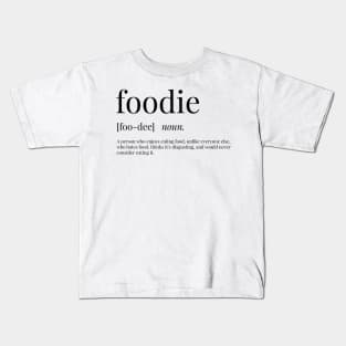 Foodie Definition Kids T-Shirt